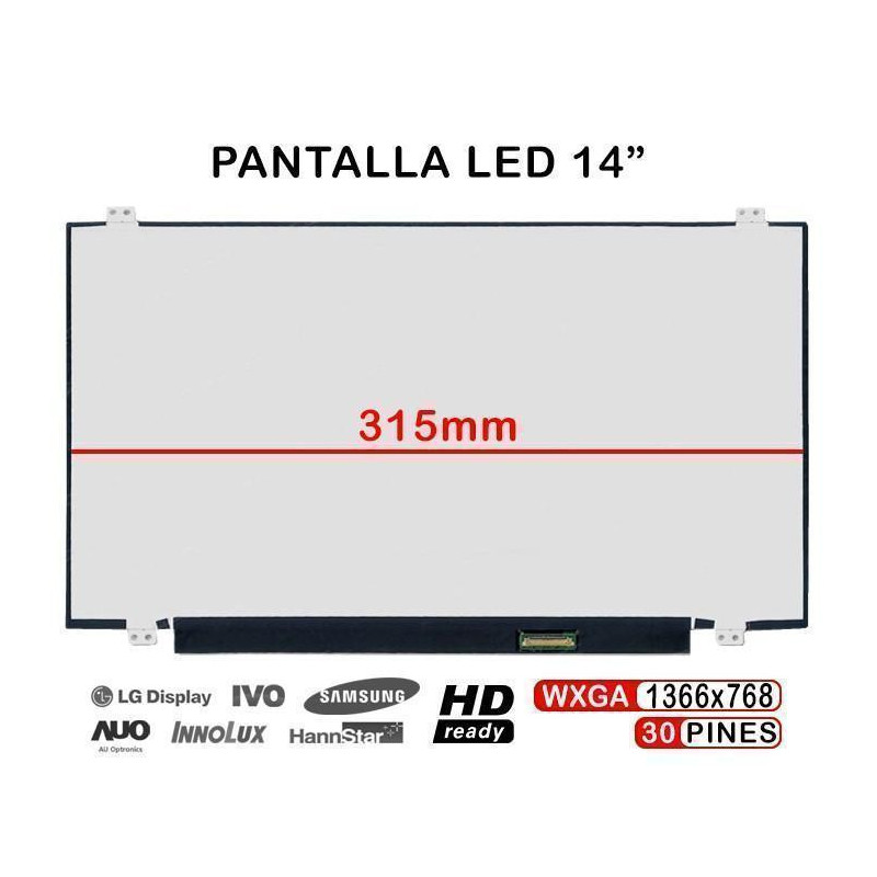 PANTALLA LED DE 14" PARA PORTÁTIL NT140WHM-N44 NT140WHM-N44 V8.0 315MM