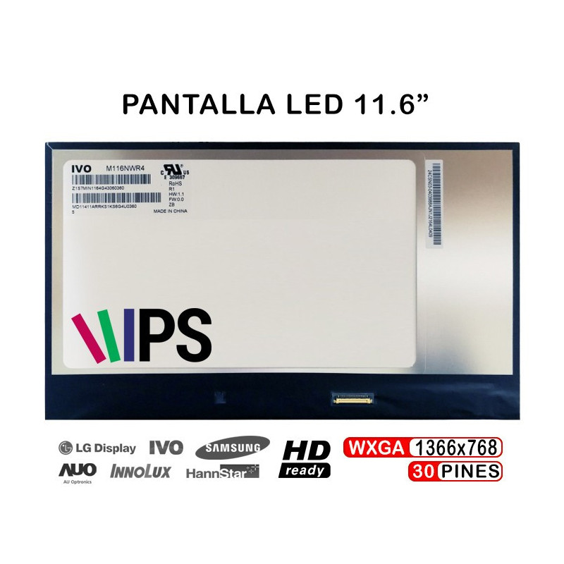 PANTALLA LED DE 11.6" PARA PORTÁTIL M116NWR4 R1 1366X768 30 PINES IPS